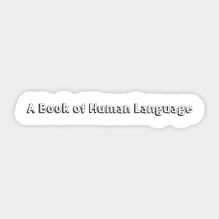 A Book of Human Language >< Typography Design Sticker